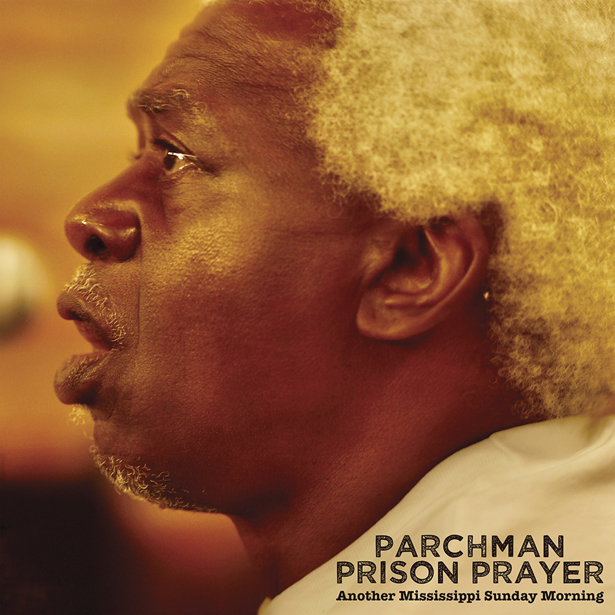 Parchman Prison Prayer
